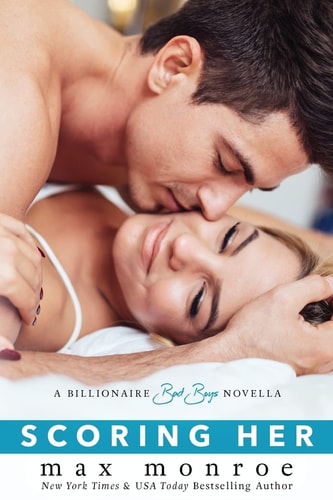 Scoring Her A Billionaire Bad Boys Novella (Book 3. 5)
