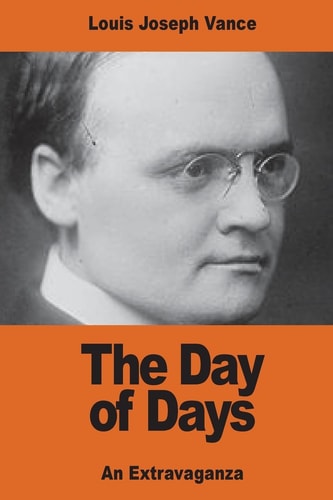 The Day of Days An Extravaganza