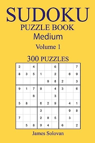 300 Medium Sudoku Puzzle Book Volume 1