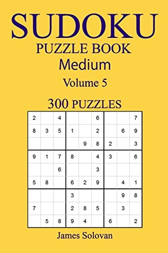 300 Medium Sudoku Puzzle Book Volume 5