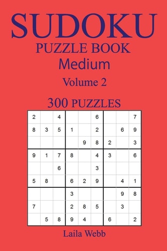 300 Medium Sudoku Puzzle Book Volume 2