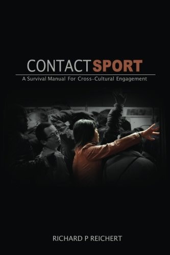 Contact Sport A Survival Manual for Cross-Cultural Engagement