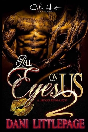 All Eyes on Us 2 A Hood Romance