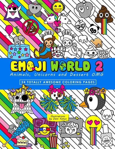 Emoji World 2 (Coloring Book) Animals, Unicorns, and Dessert OMG
