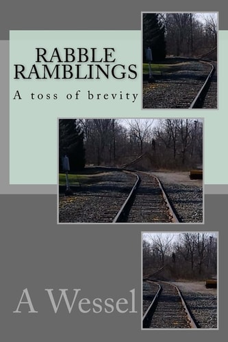 Rabble Ramblings A Toss of Brevity