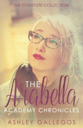 The Arabella Academy Chronicles The Complete Collection