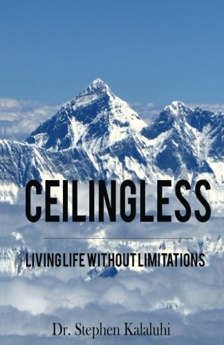 Ceilingless Living Life Without Limitations