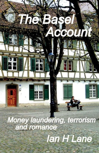The Basel Account Being Part 3 of The Basel Trilogy