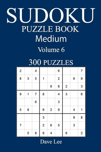 Medium 300 Sudoku Puzzle Book Volume 6