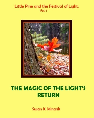 Little Pine and the Festival of Light, Vol. 1 The Magic of the Light's Return
