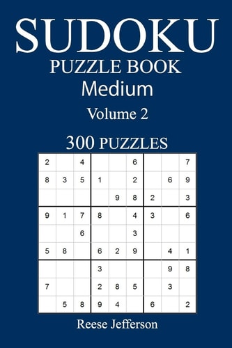 300 Medium Sudoku Puzzle Book Volume 2