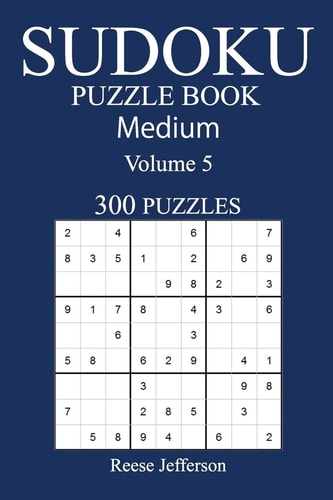 300 Medium Sudoku Puzzle Book Volume 5
