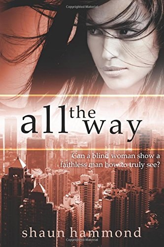 All The Way Can a Blind Woman Help a Faithless Man Truly See?