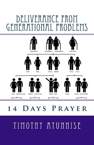 14 Days Prayer of Deliverance From Generational Problems