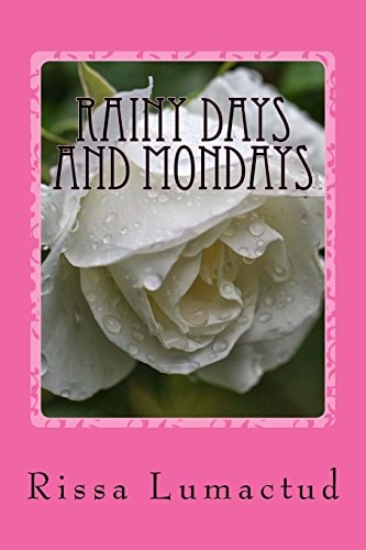 Rainy Days and Mondays