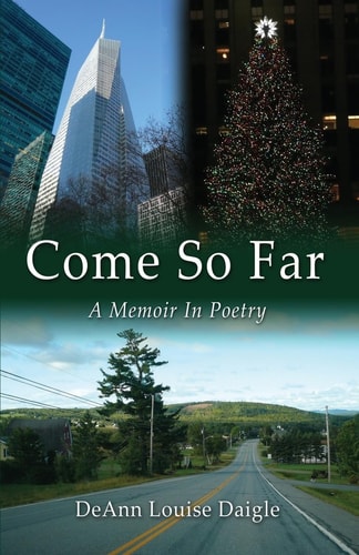 Come So Far A Memoir in Poetry