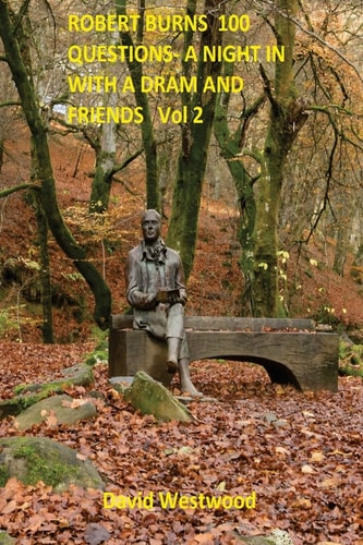 ROBERT BURNS 100 QUESTIONS- A Night In with a Dram and Friends Volume 2