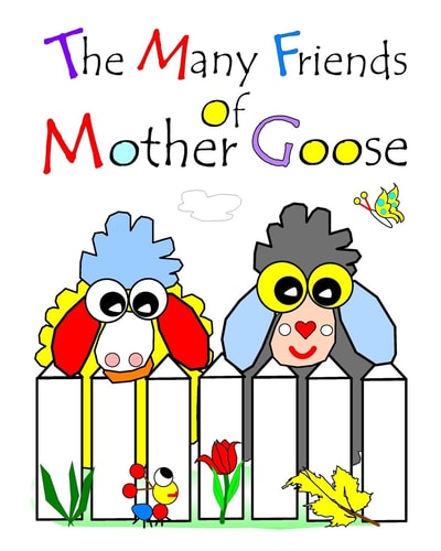 The Many Friends Of Mother Goose With Little Bo Chick And Baby Bel
