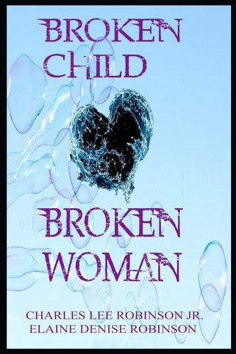 Broken Child, Broken Woman