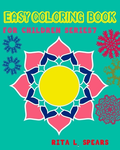 Easy Coloring Book For Children SERIES7 Play Learn and Relax
