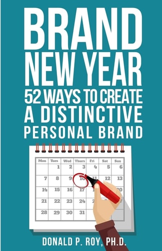 Brand New Year 52 Ways to Create a Distinctive Personal Brand