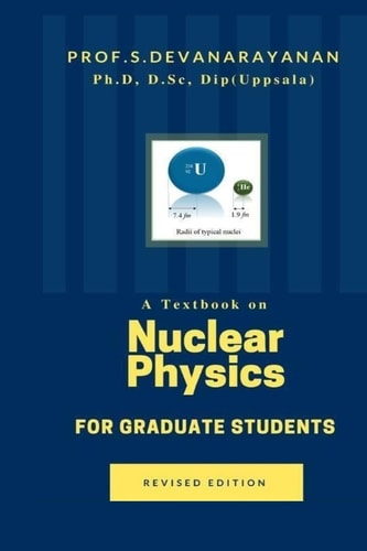 A Text Book on Nuclear Physics for Graduate Students Nuclear Physics