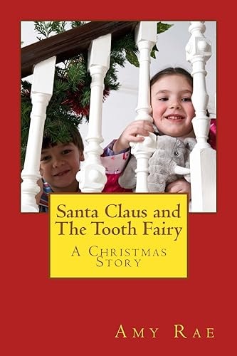 Santa Claus and The Tooth Fairy A Christmas Story