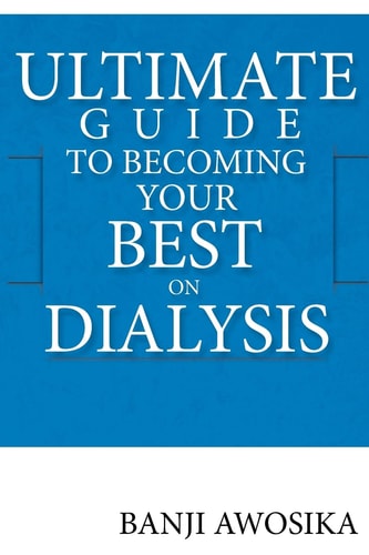 Ultimate Guide To Becoming Your Best On Dialysis The Growth Mindset