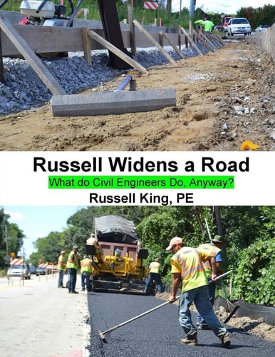 Russell Widens a Road What Do Civil Engineers Do Anyway?