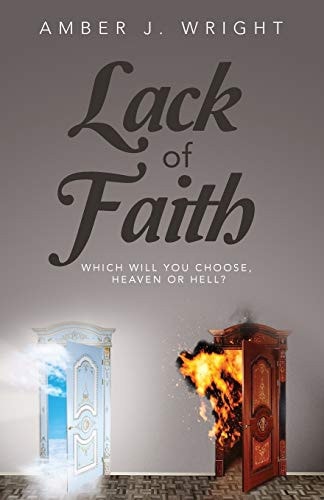 Lack of Faith Which Will You Choose Hevean Or Hell