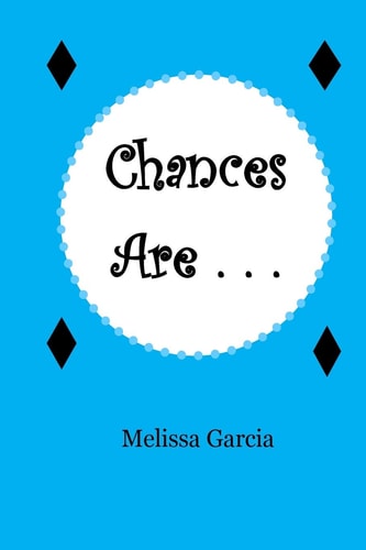 Chances Are ...