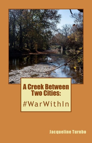 A Creek Between Two Cities : #WarWithIn