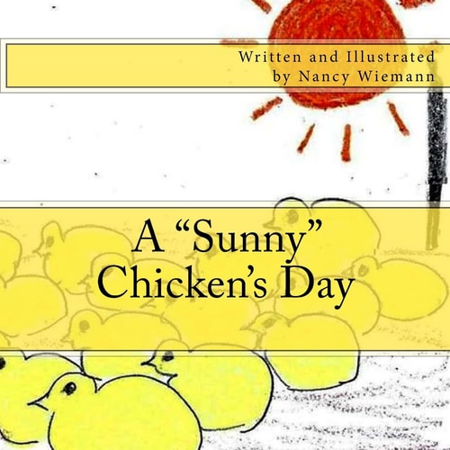 A "Sunny" Chicken's Day