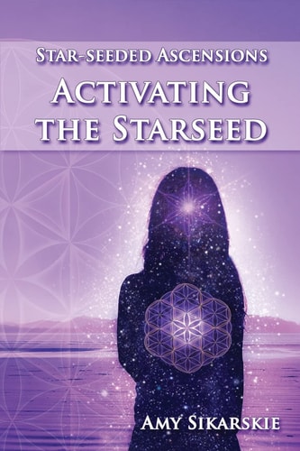 Star-Seeded Ascensions Activating the Starseed