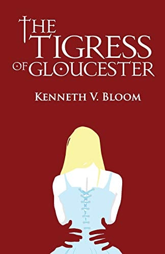 The Tigress of Gloucester The End of Loneliness