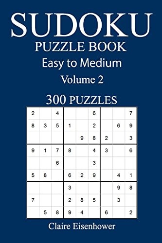 Easy to Medium 300 Sudoku Puzzle Book Volume 2