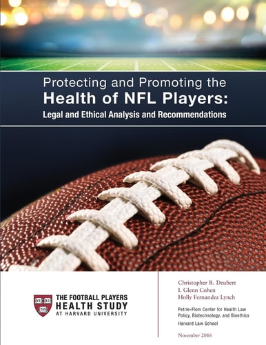 Protecting and Promoting the Health of NFL Players Legal and Ethical Analysis and Recommendations