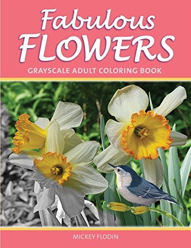 Fabulous Flowers Grayscale Adult Coloring Book