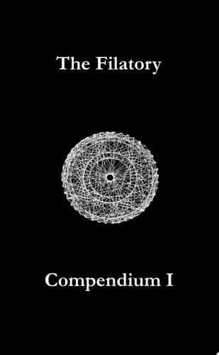 The Filatory: Compendium I
