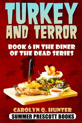 Turkey and Terror Book 6 in the Diner of the Dead Series