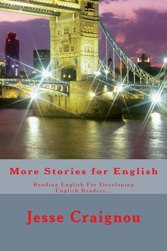More Stories for English Reading English For Developing English Readers...