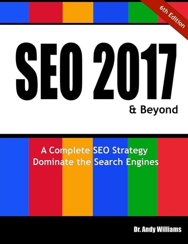 SEO 2017 and Beyond A Complete SEO Strategy - Dominate the Search Engines!