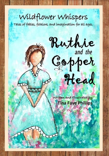 Wildflower Whispers : Ruthie and the Copperhead Book 1