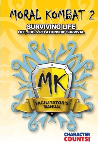 Facilitator Manual MORAL KOMBAT 2 Surviving Life