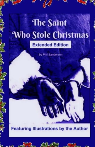 The Saint Who Stole Christmas Extended Edition