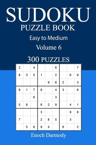 Easy to Medium 300 Sudoku Puzzle Book Volume 6
