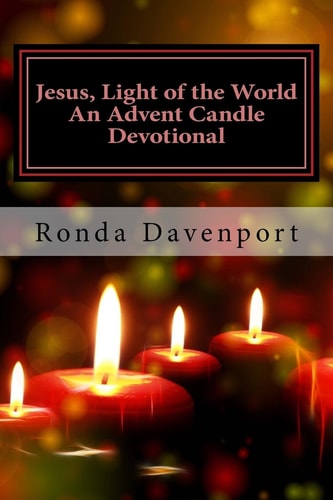 Jesus, Light of the World An Advent Candle Devotional