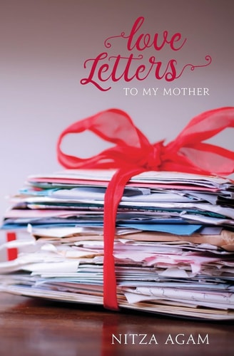 Love Letters To My Mother