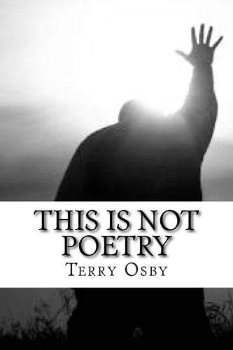 This Is Not Poetry This Is My Life