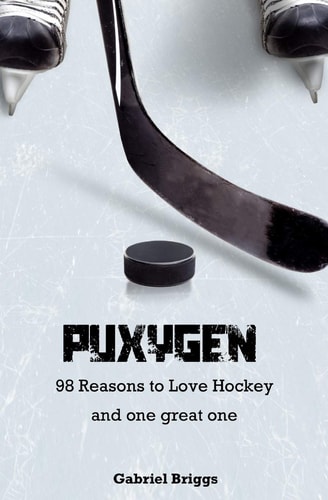 Puxygen 98 Reasons to Love Hockey and One Great One